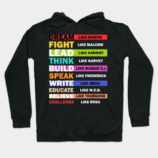 Dream Like Martin Lead Like Harriet Black History Month Hoodie